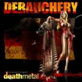 DEBAUCHERY  - CD GERMANY'S NEXT.. [LTD]