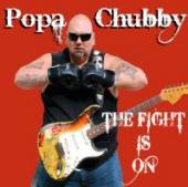 CHUBBY POPA  - CD FIGHT IS ON
