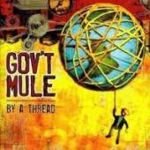 GOV'T MULE  - CD BY A THREAD