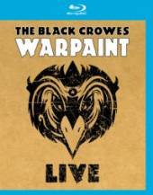 BLACK CROWES  - BR WARPAINT LIVE