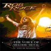 ROB ROCK  - CD THE VOICE OF MELODIC METAL-LI