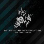 BETWEEN THE BURIED AND ME  - CD SILENT CIRCUS -REISSUE-