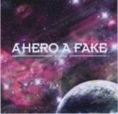 A HERO A FAKE  - CD VOLATILE