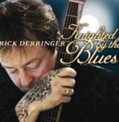 DERRINGER RICK  - CD KNIGHTED BY THE BLUES