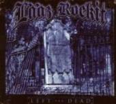 LAAZ ROCKIT  - CD LEFT FOR DEAD-LTD.EDITION