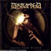 DISTORTED  - CD (D) VOICES FROM WITHIN