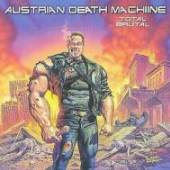 AUSTRIAN DEATH MACHIINE  - CD TOTAL BRUTAL