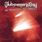 JUDGEMENT DAY  - CD 40 MINUTES TO IMPACT