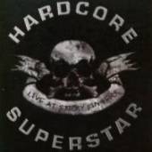 HARDCORE SUPERSTAR  - DVD LIVE AT STICKY FING
