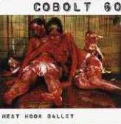 COBOLT 60  - CD MEAT HOOK BALLET