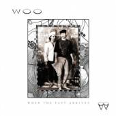 WOO  - CD WHEN THE PAST ARRIVES