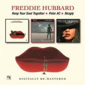 HUBBARD FREDDIE  - 2xCD KEEP YOUR SOUL..