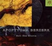 APOPTYGMA BERZERK  - CDG SOLI DEO (REEDICE)