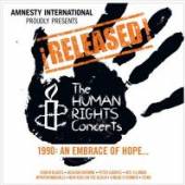  RELEASED THE HUMAN RIGHTS CONCERTS - AN EMBRACE OF - supershop.sk
