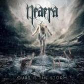 NEAERA  - CD OURS IS THE STORM