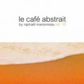VARIOUS  - 3xCD LE CAFE ABSTRAIT 10