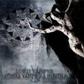 LORD VAMPYR  - CD GOTHICA VAMPYRICA HERETICA