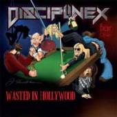 DISCIPLINE X  - CD WASTED IN HOLLYWOOD