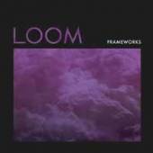 FRAMEWORKS  - CD LOOM