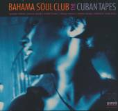 BAHAMA SOUL CLUB  - CD CUBAN TAPES