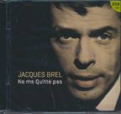 BREL JACQUES  - CD NE ME QUITTE PAS