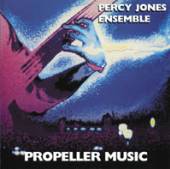 PERCY JONES ENSEMBLE  - CD PROPELLER MUSIC