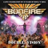 BONFIRE  - CD DOUBLE X VISION - LIVE