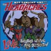 NOT TONIGHT AND THE HEADACHES  - CD LOVE… AND OTHER..