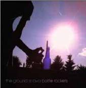 GROUND IS LAVA  - CD BOTTLE ROCKETS