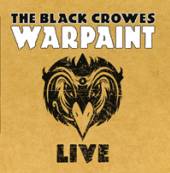 BLACK CROWES  - 3xVINYL WARPAINT LIVE [VINYL]