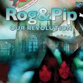 ROG & PIP  - 2xVINYL OUR REVOLUTION [VINYL]