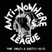 ANTI NOWHERE LEAGUE  - VINYL PUNK SINGLES 1980-84 [VINYL]