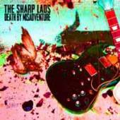 SHARP LADS  - CD DEATH BY MISADVENTURE