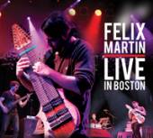 MARTIN FELIX  - CD LIVE IN BOSTON