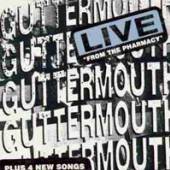 GUTTERMOUTH  - CD LIVE FROM THE PHARMACY