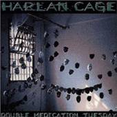 HARLAN CAGE  - CD DOUBLE MEDICATION TUESDAY