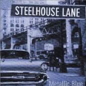 STEELHOUSE LANE  - CD METALLIC BLUE