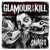 GLAMOUR OF THE KILL  - 2xVINYL SAVAGES -LP+CD/LTD- [VINYL]