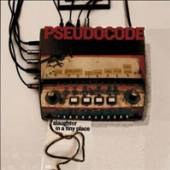 PSEUDOCODE  - VINYL SLAUGHTER IN A TINY PLACE [VINYL]