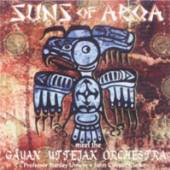 SUNS OF ARQA  - CD MEET THE GAYAN UTTEJAK OR