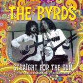 BYRDS  - CD STRAIGHT FOR THE SUN