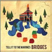 TELL IT TO THE MARINES  - CD BRIDGES