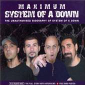SYSTEM OF A DOWN  - CD MAXIMUM -THE UNAUTHORISED