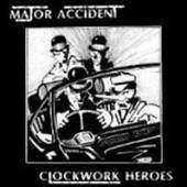 MAJOR ACCIDENT  - CD CLOCKWORK HEROES