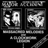 MAJOR ACCIDENT  - CD MASSACRED MELODIES/A CLOC