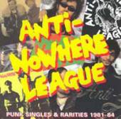 ANTI-NOWHERE LEAGUE  - CD PUNK SINGLES & RARITIES