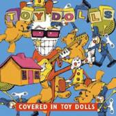 TOY DOLLS  - CD COVERED IN TOY DOLLS