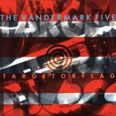 VANDERMARK 5  - CD TARGET OR FLAG