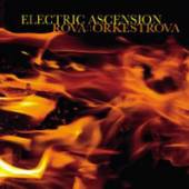 ROVA: ORKESTRA  - CD ELECTRIC ASCENSION