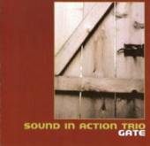 SOUND IN ACTION TRIO  - CD GATE